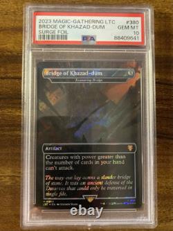MTG? BRIDGE OF KHAZAD-DUM Brdless/Ext Art SURGE FOIL? LTC PSA 10 MYTHIC Artifact