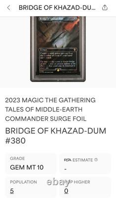 MTG? BRIDGE OF KHAZAD-DUM Brdless/Ext Art SURGE FOIL? LTC PSA 10 MYTHIC Artifact